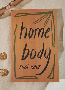 Home Body - Rupi Kaur - Peppermayo